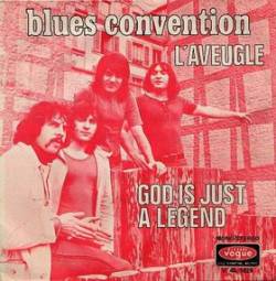 Blues Convention : L'Aveugle - God Is Just a Legend